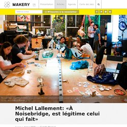 Michel Lallement : «À Noisebridge, est légitime celui qui fait»