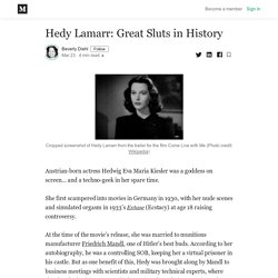 Hedy Lamarr: Great Sluts in History - Beverly Diehl - Medium