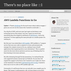 AWS Lambda Functions in Go - There’s no place like