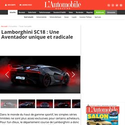 Lamborghini SC18 : Une Aventador unique et radicale - L'Automobile Magazine