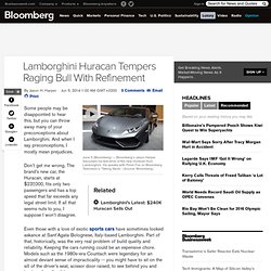Lamborghini Huracan Tempers Raging Bull With Refinement
