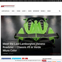 Meet the Last Lamborghini Veneno Roadster - Chassis #9 in Verde Miura Color - GTspirit