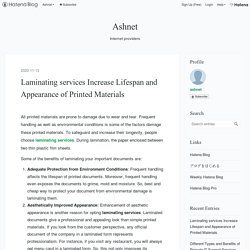 Laminating services Increase Lifespan and Appearance of Printed Materials - Ashnet