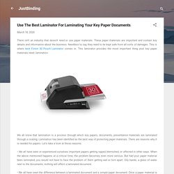 Use The Best Laminator For Laminating