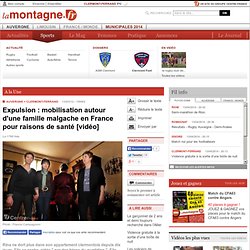 A la Une - CLERMONT-FERRAND (63000) - Expulsion : mobilisation autour d'une famille malgache en France pour raisons de santé [vidéo]