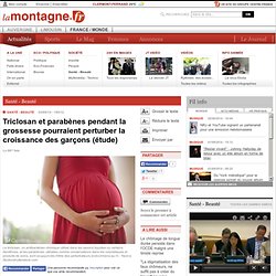 Santé - Beauté - Triclosan et parabènes pendant la grossesse pourraient perturber la croissance des garçons (étude)