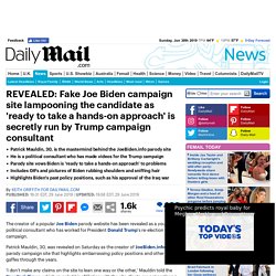 Fake Joe Biden campaign site lampooning the candidate is secretly run by a Trump campaign consultant