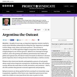 "Argentina the Outcast" by Luiz F Lampreia
