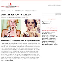 LANA DEL REY PLASTIC SURGERY