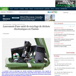 67602-lancement-d-une-unite-de-recyclage-de-dechets-electroniques-en-tunisie
