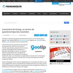Lancement de Gootip, un service de questions/réponses localisées