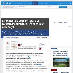 Lancement de Google+ Local: la recommandation localisée et sociale avec Zagat