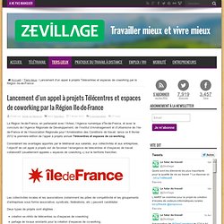 Lancement d’un appel à projets Télécentres et espaces de coworking par la Région Ile-de-France