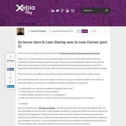 Se lancer dans le Lean Startup avec le Lean Canvas (part 2)