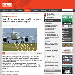 Notre-Dame-des-Landes : un pilote annonce un fiasco pour le futur aéroport - Aménagement du territoire
