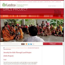 Security for Girls Through Land Project (Girls Project)