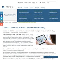 LANDESK Acquires VMware Protect Product Family