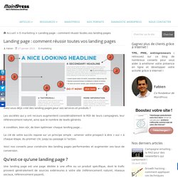Landing page : comment réussir toutes vos landing pages