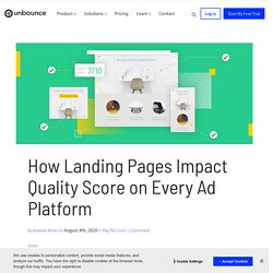 How Landing Pages Impact Quality Score on Every Ad Platform