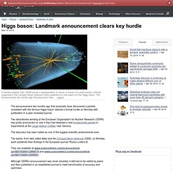 Higgs boson: landmark announcement clears key hurdle