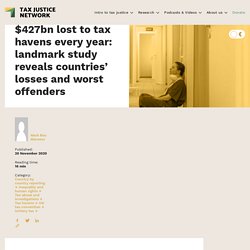 $427 bn lost to tax havens every year - Tax Justice Network, Nov 2020
