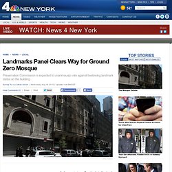 Landmarks Panel Clears Way for Ground Zero Mosque