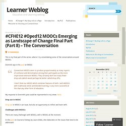 #CFHE12 #Oped12 MOOCs Emerging as Landscape of Change Final Part (Part 8) – The Conversation