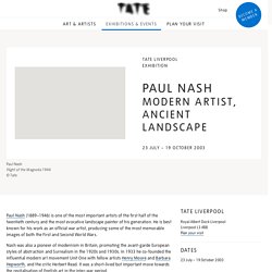 Paul Nash: Modern Artist, Ancient Landscape – Exhibition at Tate Liverpool