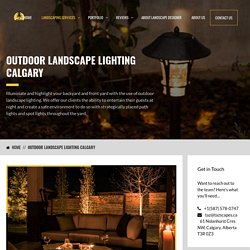 Outdoor Landscape Lighting Calgary - Tazscapes Inc (587) 578-0747