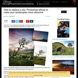 How to replace a sky: Photoshop effects to make your landscapes more attractive