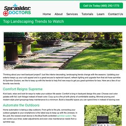 Top Landscaping Trends to Watch - Sprinkler DoctorsSprinkler Doctors