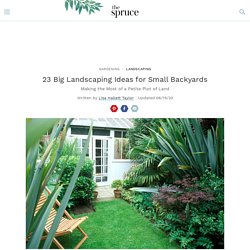 23 Landscaping Ideas for Small Backyards