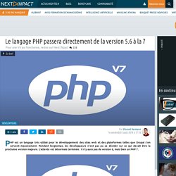 Le langage PHP passera directement de la version 5.6 à la 7