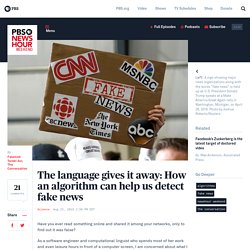 The language gives it away: How an algorithm can help us detect fake news