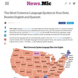 The Most Common Language Spoken in Your State, Besides English and Spanish - Mic