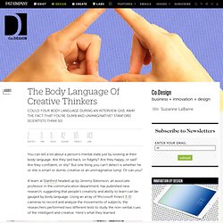 The Body Language Of Creative Thinkers