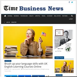 Brush up your language skills with UK English Learning Courses Online