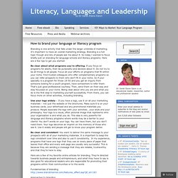 How to brand your language or literacy program
