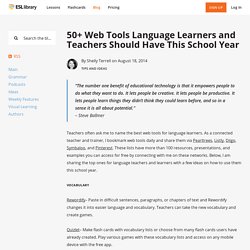 50+ Web Tools Language Learners and Teachers Should Have This School Year