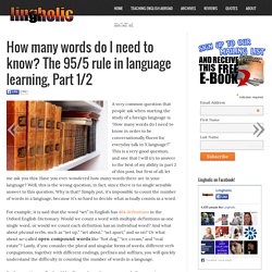 How many words do I need to know? The 95/5 rule in language learning, Part 1/2 - Lingholic