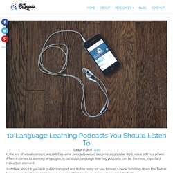 10 Language Learning Podcasts You Should Listen To - Bilingua