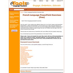 eTools for Language Teachers - Free French Language PowerPoint Exercises