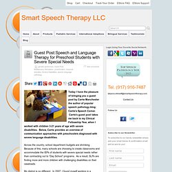 Guest Post:Speech and Language Therapy for Preschool Students with Severe Special Needs » Smart Speech Therapy LLC