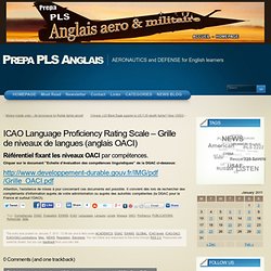 ICAO Language Proficiency Rating Scale – Grille de niveaux de langues (anglais OACI)