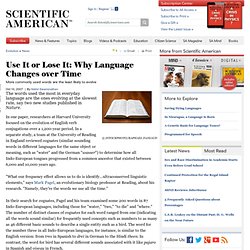 Use It or Lose It: Why Language Changes over Time