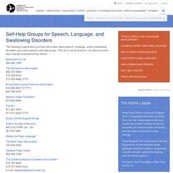 Self-Help Groups for Speech, Language, and Swallowing Disorders