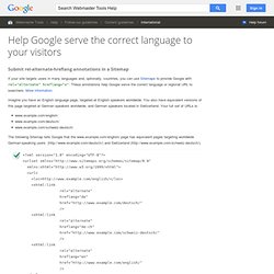 Sitemaps: rel="alternate" hreflang="x" - Webmaster Tools Help