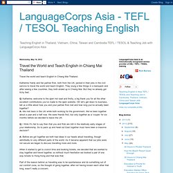 Travel the World and Teach English in Chiang Mai Thailand
