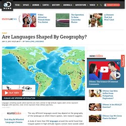 Are Languages Shaped By Geography?