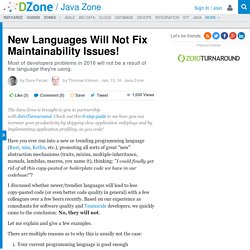 New Languages Will Not Fix Maintainability Issues!